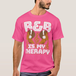 T-shirt Rb Est Ma Thérapie Rnb Musique Pour Le Rythme Et B