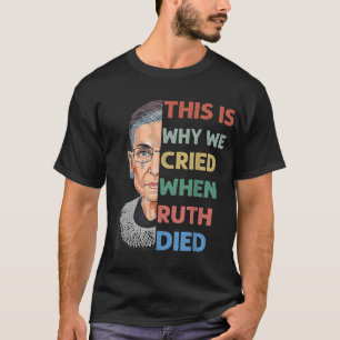 T-shirt RBG C'Est Pourquoi Nous Avons Crié Pro Choice Femi