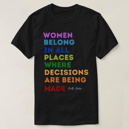 T-shirt RBG Cite Les Femmes Dans Tous Les Endroits Fem Cél (Design devant)