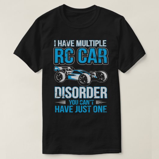 T-shirt RC Car I have Multiple RC Car Disorder Funny RC s (Design devant)