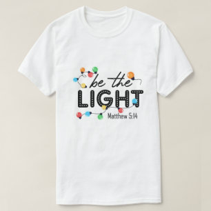 T-shirt RD Be The Light, Chemise de Noël, Christian