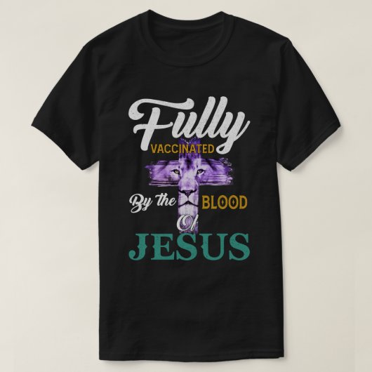 T-shirt RD Fully Vaccinated By The Blood Of Jesus Lion God (Design devant)
