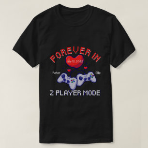 T-shirt RD Personnalisé Pour Toujours En Mode Deux Joueur