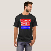 T-shirt Re Elect Mindless Zombies To State Legislature Us (Devant entier)