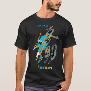 T-shirt Réaction fixe