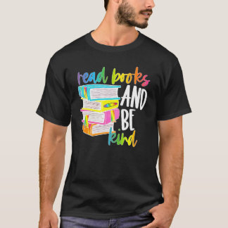 T-shirt Read Books And Be Kind Bookaholics Librarian Bookt