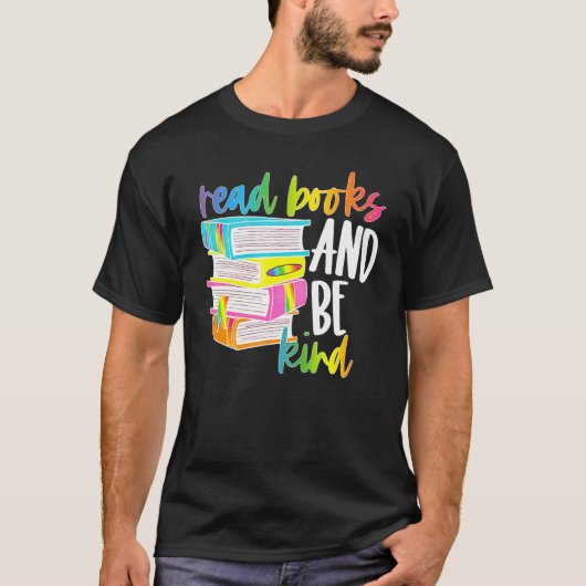 T-shirt Read Books And Be Kind Bookaholics Librarian Bookt (Devant)