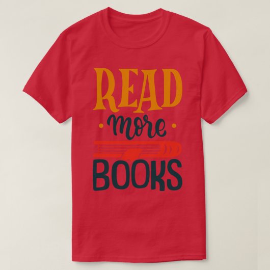 T-shirt Read More Books (Design devant)