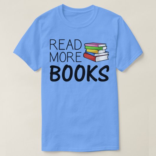 T-shirt Read More Books (Design devant)