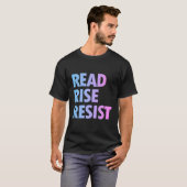 T-shirt Read Rise Resist - Faire Lire Un Acte Politique (Devant entier)