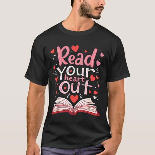 T-shirt Read Your Heart Out Teacher Valentines Day Reading (Devant)