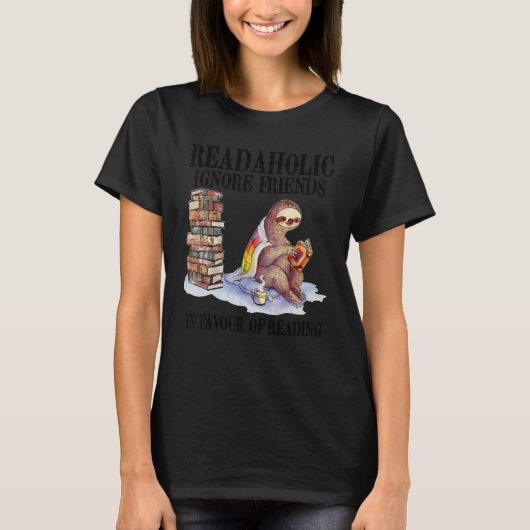 T-shirt Readaholic Ignore Les Amis En Faveur De Lire Slo (Devant)