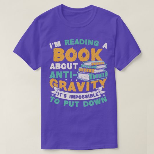 T-shirt Reading Book About Anti Gravity Funny Science Phys (Design devant)