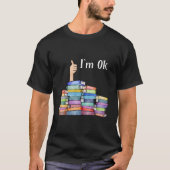 T-shirt Reading Book I'M Ok National Book Day (Devant)
