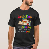 T-shirt Reading Is Dreaming With Your Eyes Wide Open (Devant)