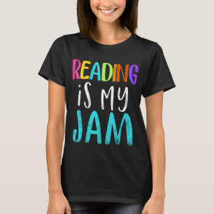 T-shirt Reading Is My Jam Reading appréciation de l'enseig