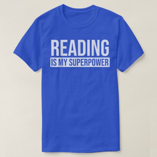 T-shirt Reading is My Superpower Reading Book (Design devant)