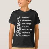 T-shirt Reading Japanese Is Really Easy Shirt Student Quot (Devant)