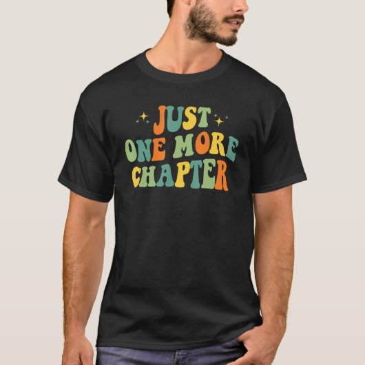 T-shirt Reading Just One More Chapter Book (Devant)