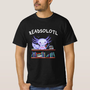 T-shirt Readsolotl Amateur de livre Funny Axolotl