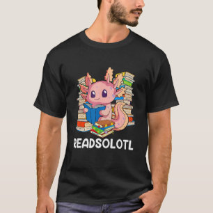 T-shirt Readsolotl Lire Livre Axolotl Lecture Poissons Liv