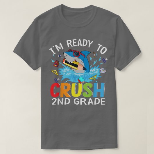 T-shirt Ready to Crush 2nd Grade Back To School Shark Stud (Design devant)