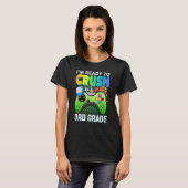 T-shirt Ready to crush 3rd grade third video gamer first d (Devant entier)