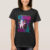 T-shirt Ready To Crush First 1st Grade Back To School Unic (Devant)