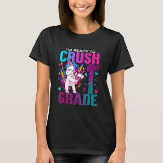 T-shirt Ready To Crush First 1st Grade Back To School Unic