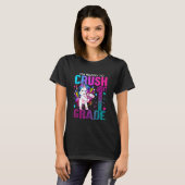 T-shirt Ready To Crush First 1st Grade Back To School Unic (Devant entier)