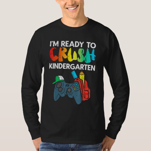 T-shirt Ready To Crush Kindergarten Video Gamer First Day (Devant)