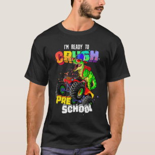 T-shirt Ready To Crush Preschool Monster Truck T Rex Back 