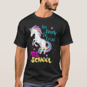 T-shirt Ready To Crush Preschool Unicorn First Day (Devant)