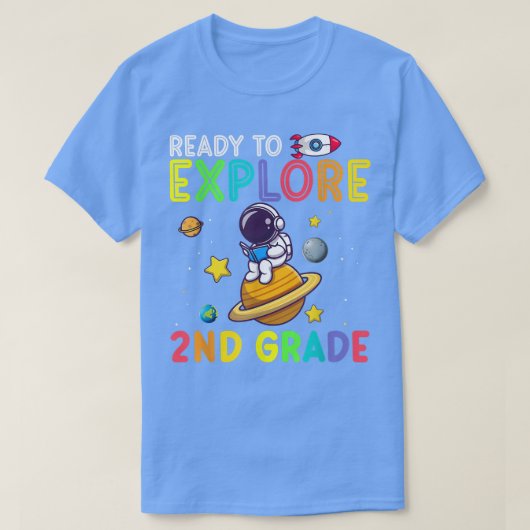 T-shirt Ready to Explore 2nd Grade Astronaute Back To Choo (Design devant)