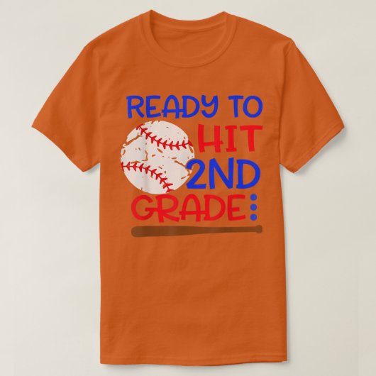 T-shirt Ready To Hit 2nd grade Baseball Second Grade back (Design devant)