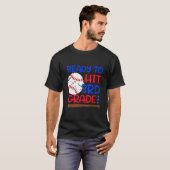 T-shirt Ready To Hit 3rd Grade Baseball Third Grade Back T (Devant entier)
