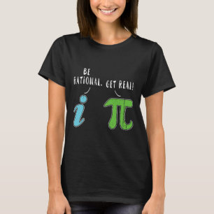 T-shirt Real Be Rational Funny Math Mème Math Math Nerd Jo