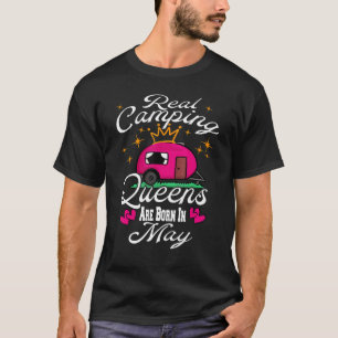 T-shirt Real Camping Queens Sont Nés En Mai Anniversaire C