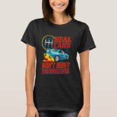 T-shirt Real Cars Don't Shift Funny Racing Manual Transmis (Devant)