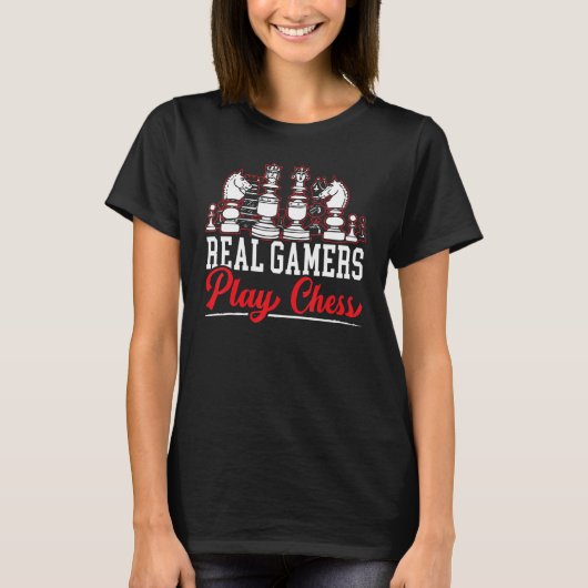 T-shirt Real Gamers Play Chess Grandmaster Board Game Ches (Devant)