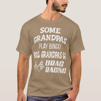 T-shirt Real Grandpas Go Drag Racing Grand-père Père 