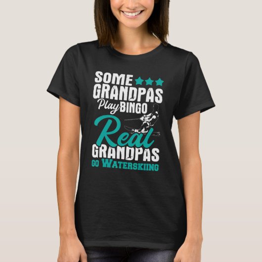 T-shirt Real Grandpas Go Waterski Grandpa Waterskier Wa (Devant)