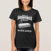 T-shirt Real Harmonica Player Make Boys Harmonica Player (Devant)