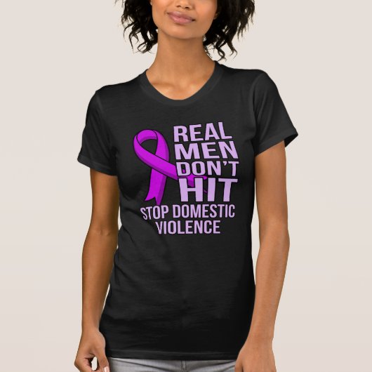 T-shirt Real Men Don't Hit Stop Domestic Violence (Devant)