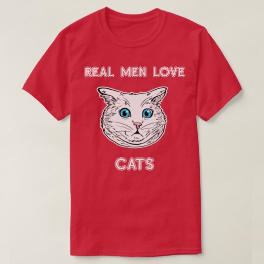 T-shirt Real Men Love Chats Amoureux des chats Tee Chat Pr (Design devant)