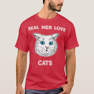T-shirt Real Men Love Chats Amoureux des chats Tee Chat Pr