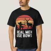 T-shirt Real Men Use Bows Hunting Tee (Devant)