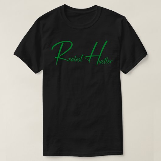 T-shirt Realest Hustler d03 (Design devant)