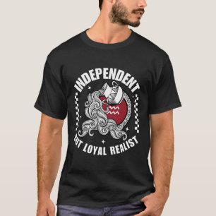 T-shirt Réaliste indépendant mais loyal