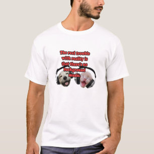 T-shirt Réalité